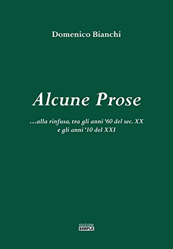 Alcune prose... alla rinfusa, tra gli anni '60 del sec. … | Immagine principale