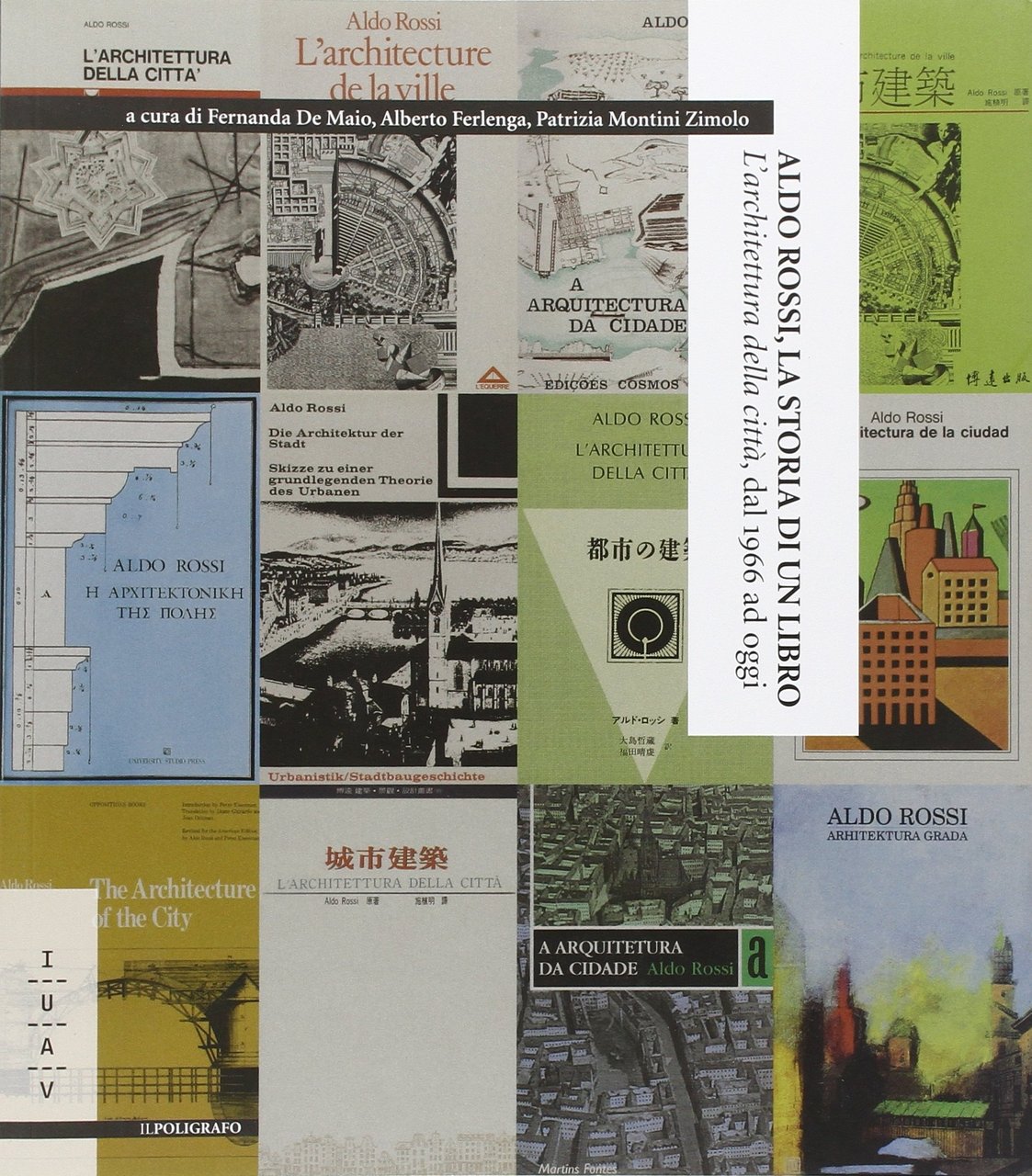 Aldo Rossi, la Storia di un Libro. "L'Architettura della Città", …