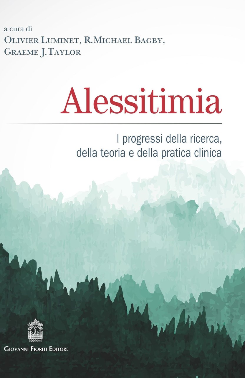 Alessitimia. I progressi della ricerca, della teoria e della pratica …
