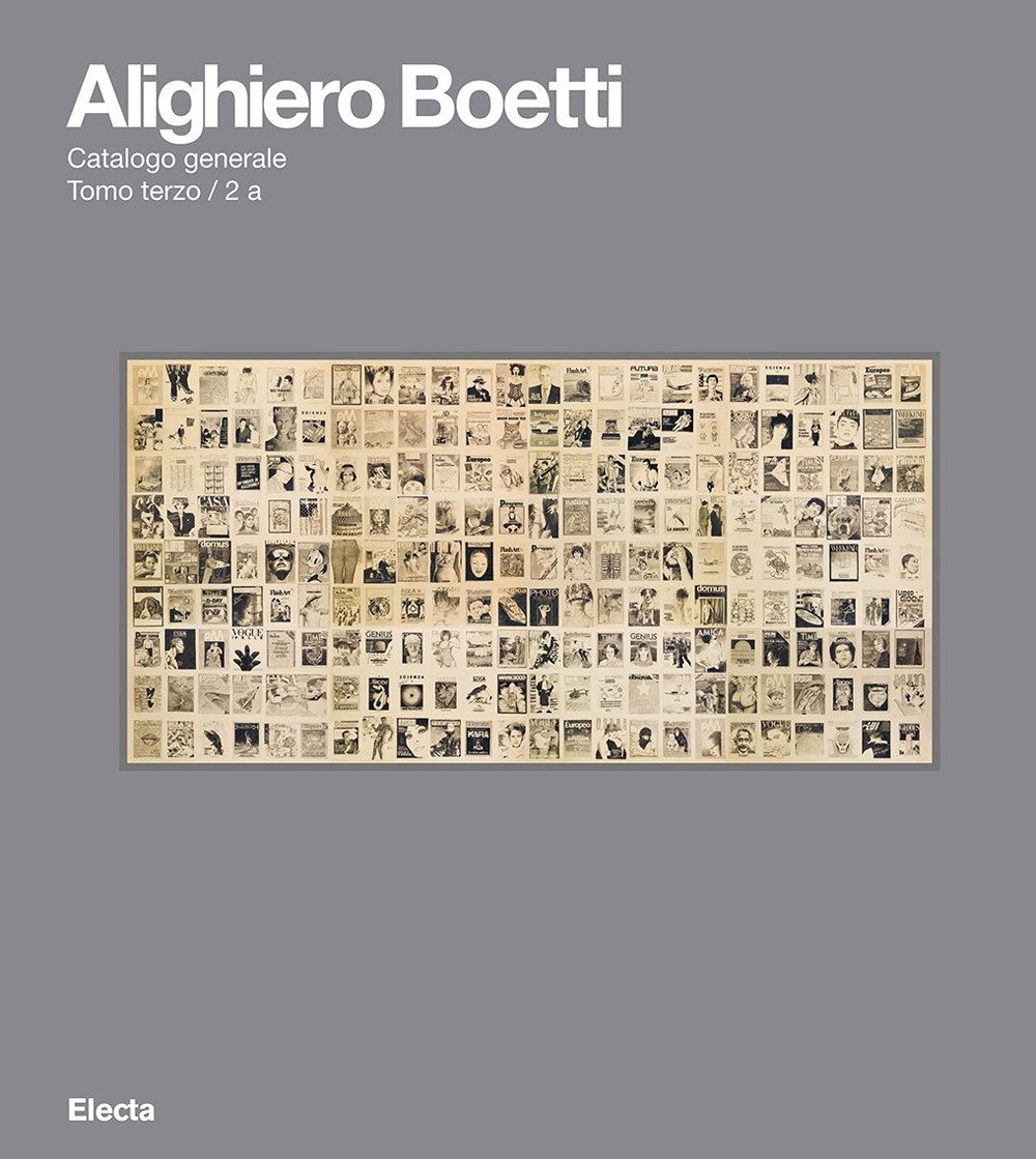 Alighiero Boetti. Catalogo ragionato. Vol. 2/3