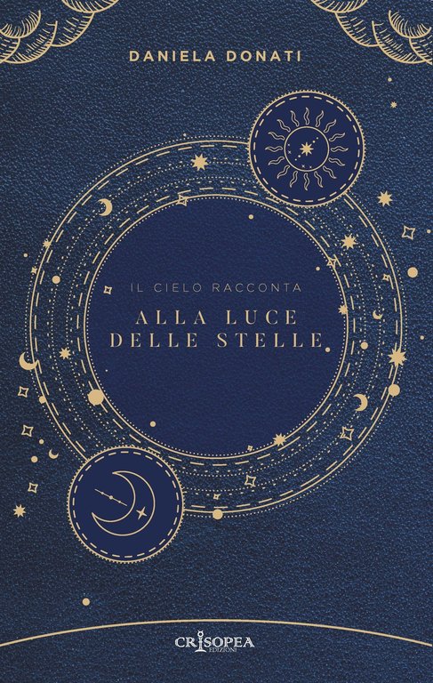 Alla luce delle stelle. Il cielo racconta