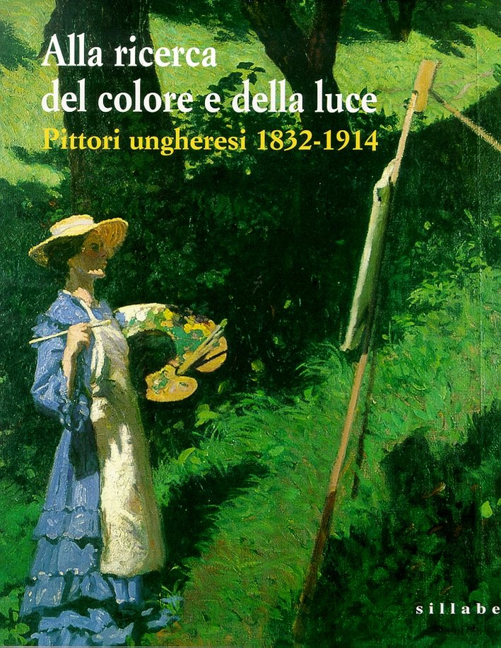Alla ricerca del colore e della luce. Pittori ungheresi, 1832-1914, … | Immagine principale