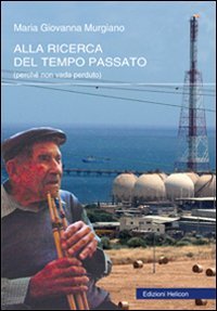 Alla ricerca del tempo passato (perchè non vada perduto) | Immagine principale