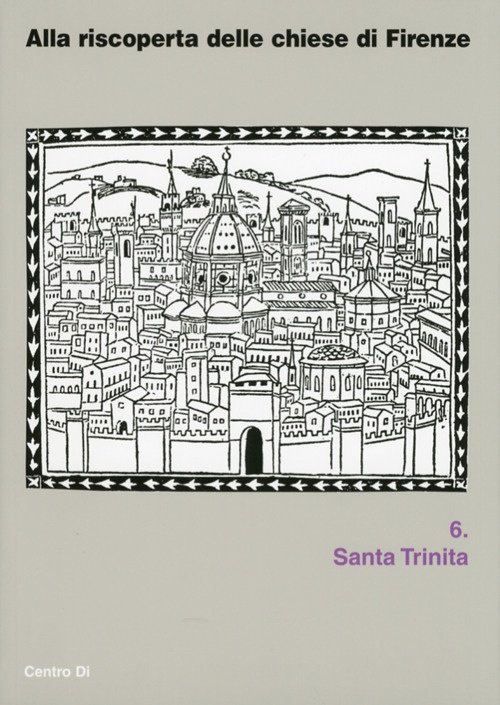 Alla riscoperta delle chiese di Firenze. 6. Santa Trinita | Immagine principale