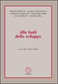 Alle fonti dello sviluppo, Venezia, Marcianum Press, 2009 | Immagine principale