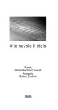 Alle nuvole il cielo, Macerata, Simple, 2009