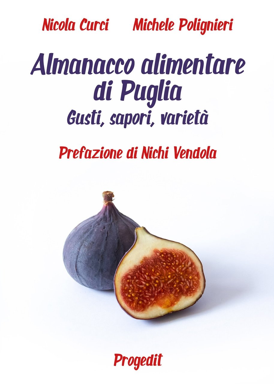 Almanacco alimentare di Puglia. Gusti, sapori, varietà | Immagine principale