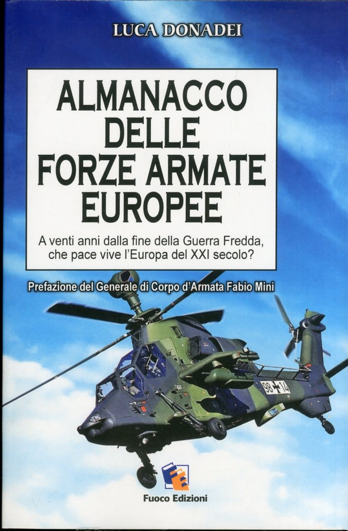 Almanacco Forze Armate Europee. A Venti Anni dalla Fine della …