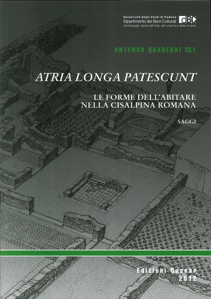Altria longa patescunt. Le forme dell'abitare nella cisalpina romana