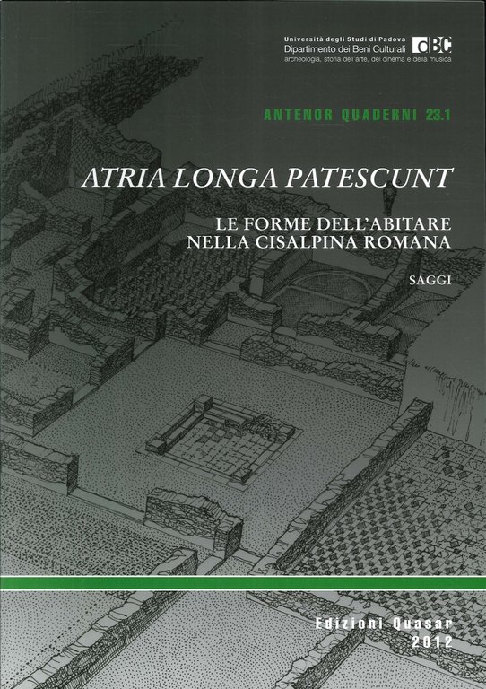 Altria longa patescunt. Le forme dell'abitare nella cisalpina romana