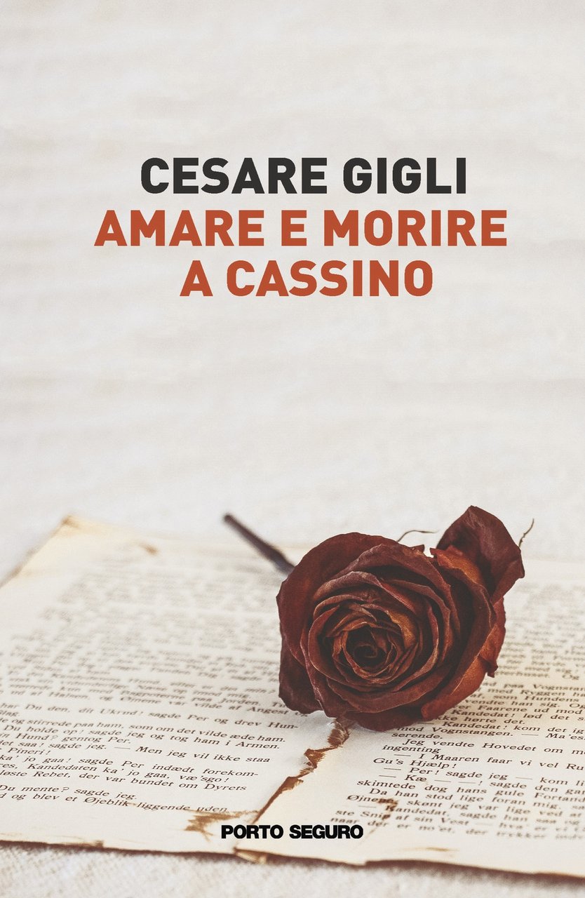 Amare e Morire a Cassino, Firenze, PSEditore, 2021