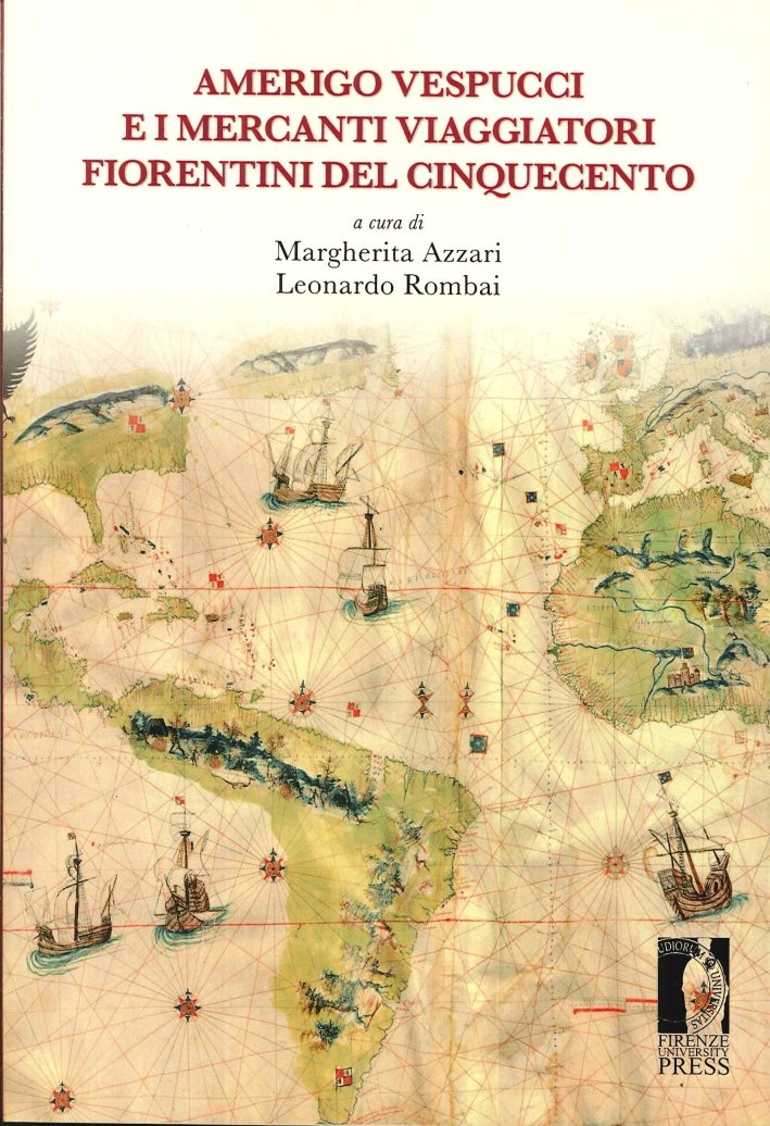 Amerigo Vespucci e i Mercanti Viaggiatori Fiorentini del Cinquecento | Immagine principale