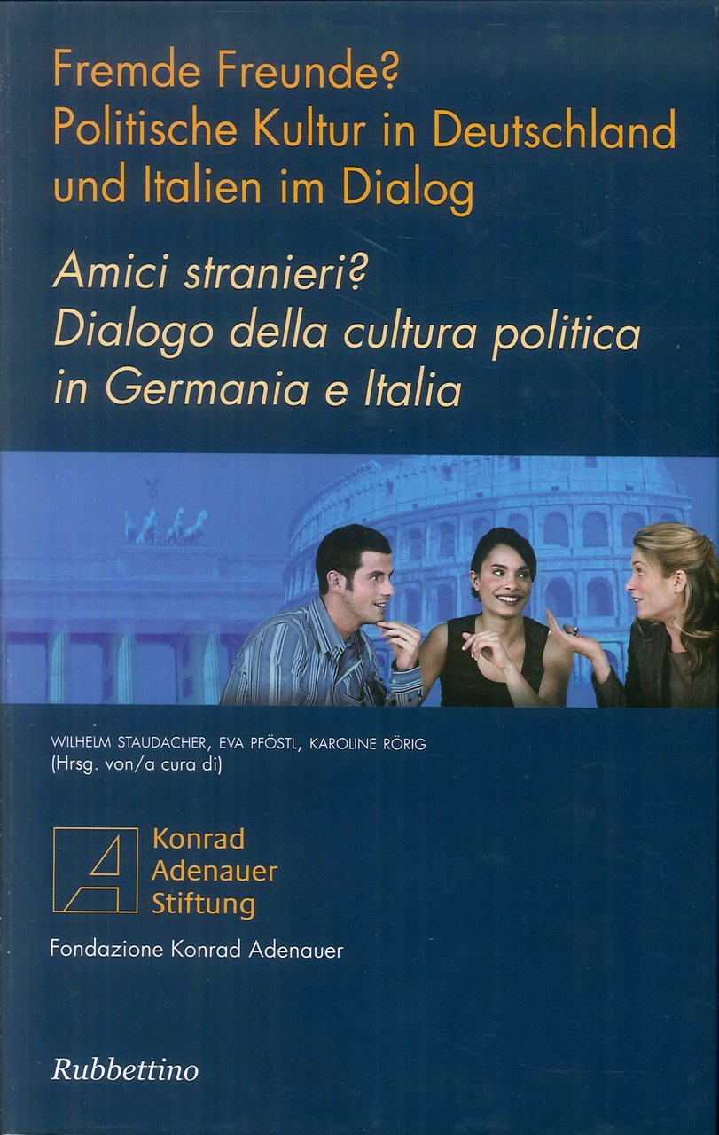 Amici Stranieri? Dialogo della Cultura Politica in Germania e Italia. … | Immagine principale