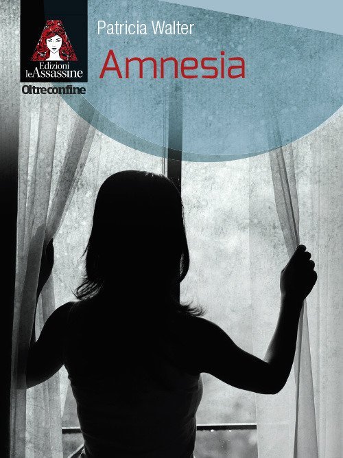 Amnesia, Milano, Le Assassine, 2018