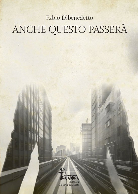 Anche questo passerà, Sassari, Catartica Edizioni, 2019