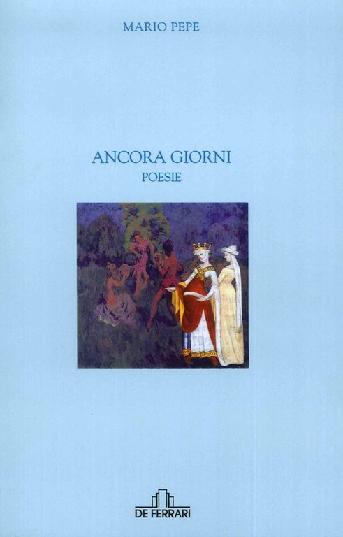 Ancora Giorni, Genova, De Ferrari Editore, 2015