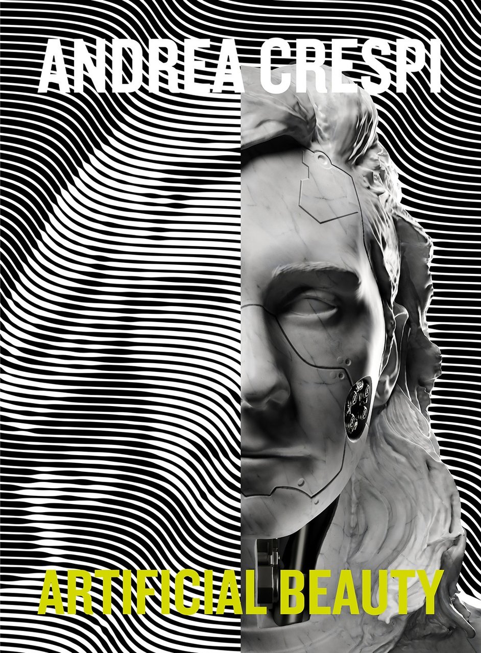 Andrea Crespi. Artificial Beauty.