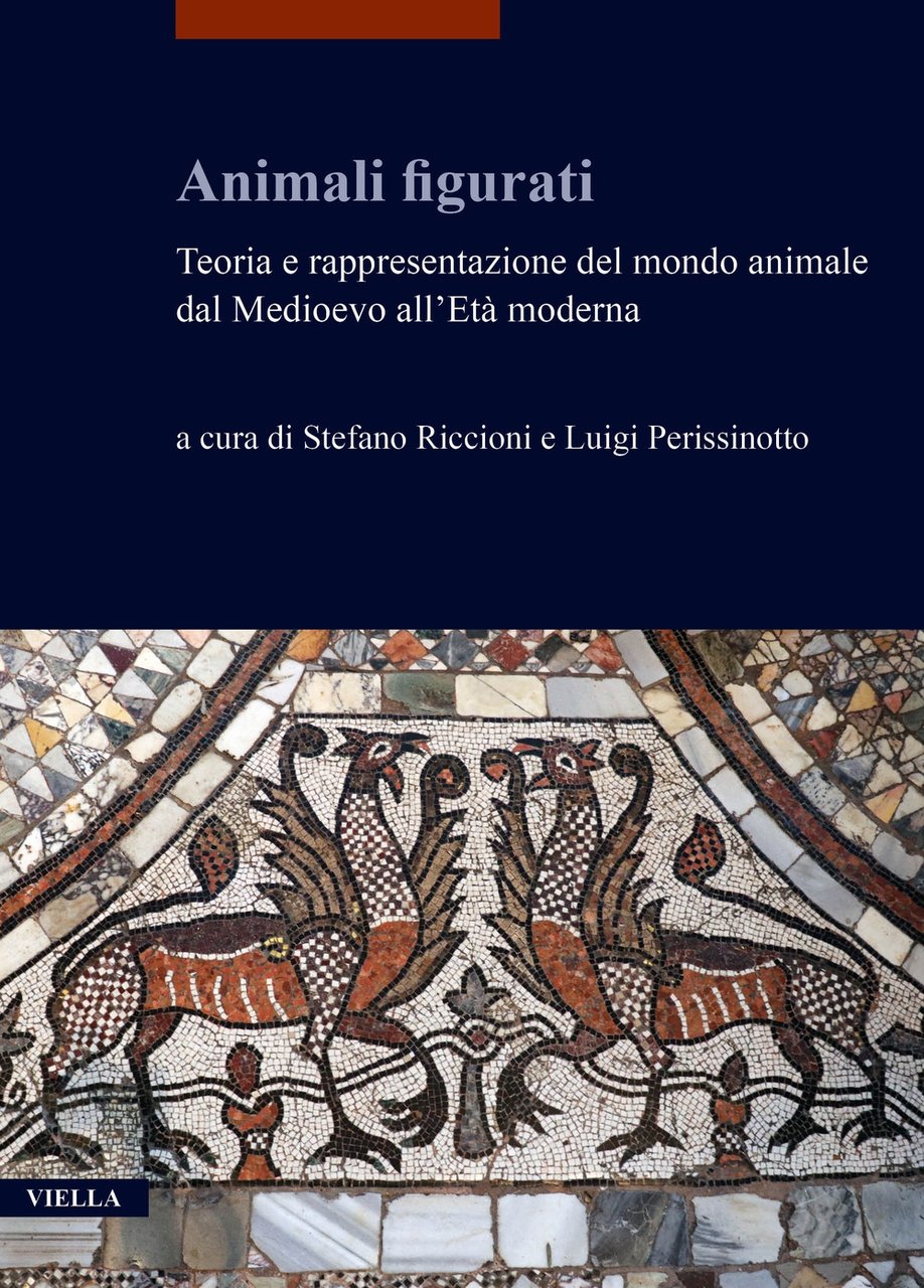 Animali figurati. Teoria e rappresentazione del mondo animale dal Medioevo … | Immagine principale