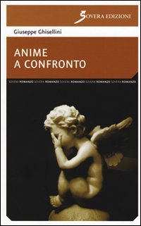 Anime a confronto, Roma, Sovera Edizioni, 2010