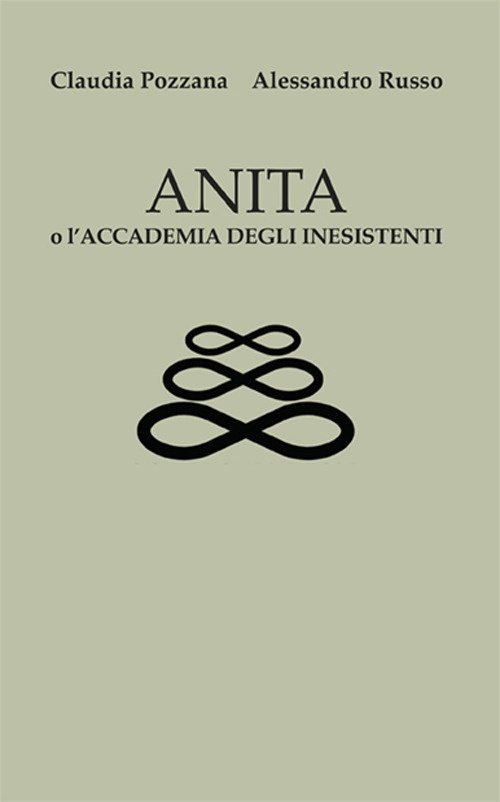 Anita o l'accademia degli inesistenti, Venezia, Supernova Edizioni, 2023