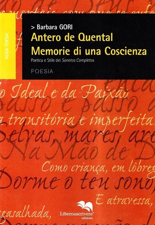 Antero de quental memorie di una coscienza, Genova, Liberodiscrivere, 2009