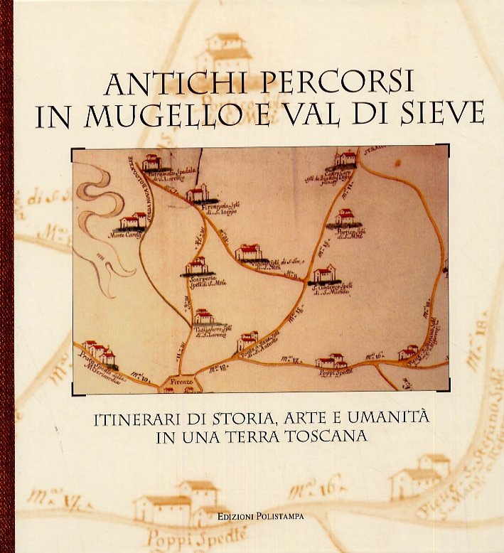 Antichi percorsi in Mugello e Val di Sieve. Itinerari di … | Immagine principale