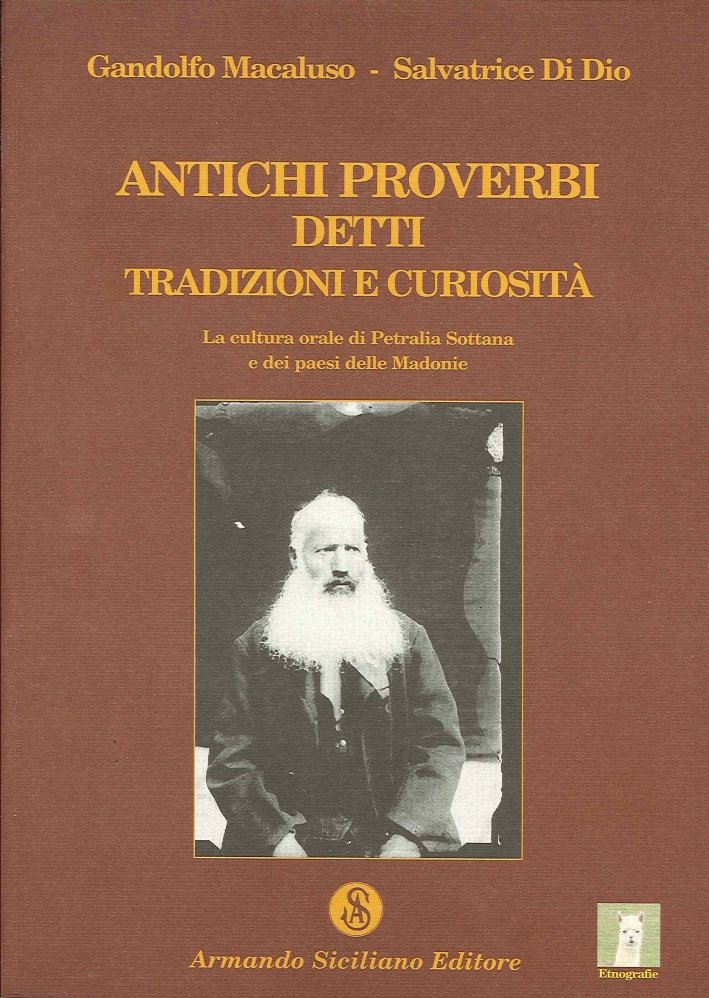 Antichi proverbi, detti, tradizioni e curiosità. La cultura orale di …