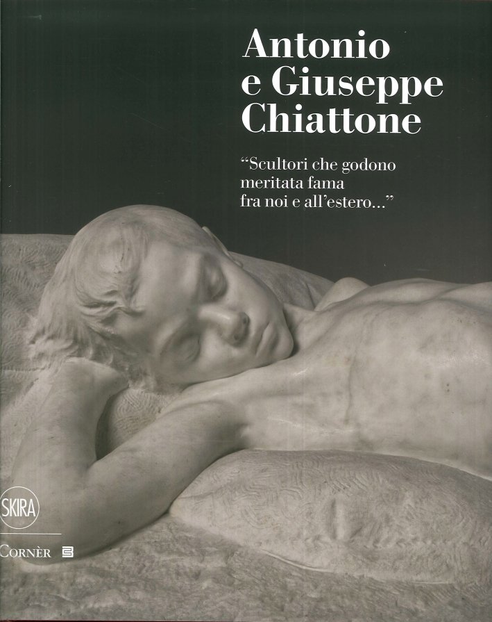 Antonio e Giuseppe Chiattone. «Scultori che godono meritata fama fra …