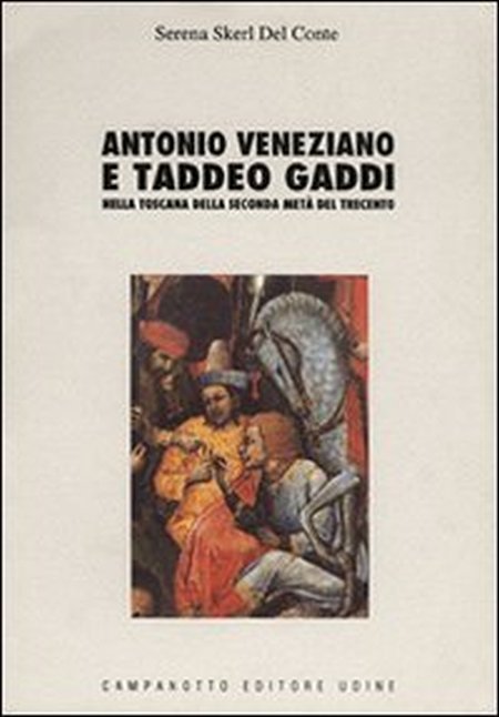 Antonio Veneziano e Taddeo Gaddi nella Toscana della seconda metà …