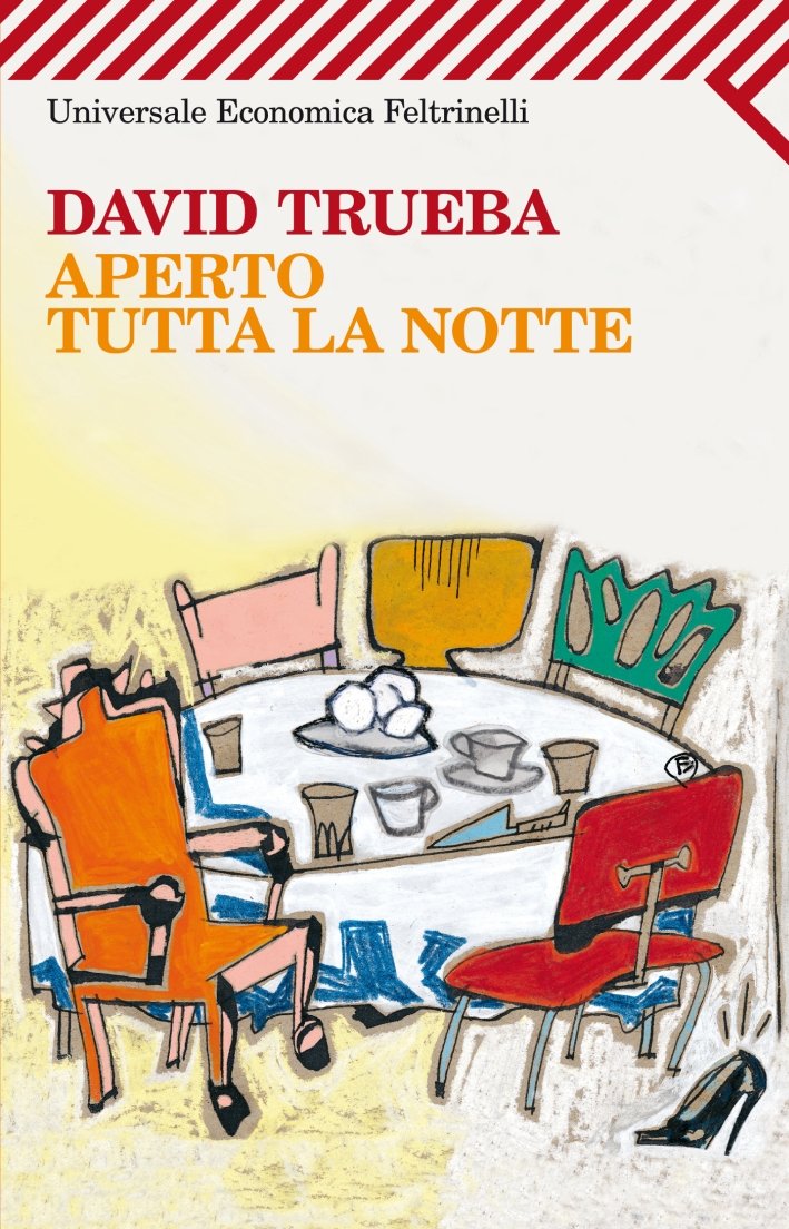 Aperto tutta la notte, Milano, Giangiacomo Feltrinelli Editore, 2009
