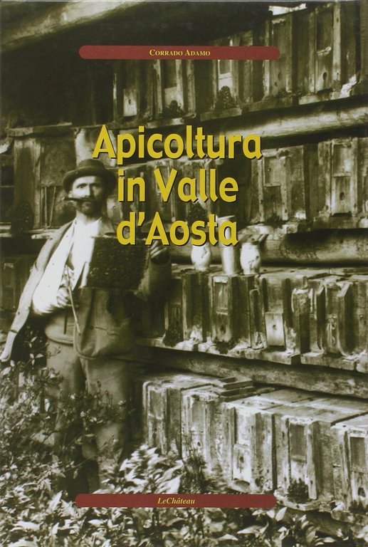 Apicoltura in Valle d'Aosta, Aosta, Le Chateau, 2003