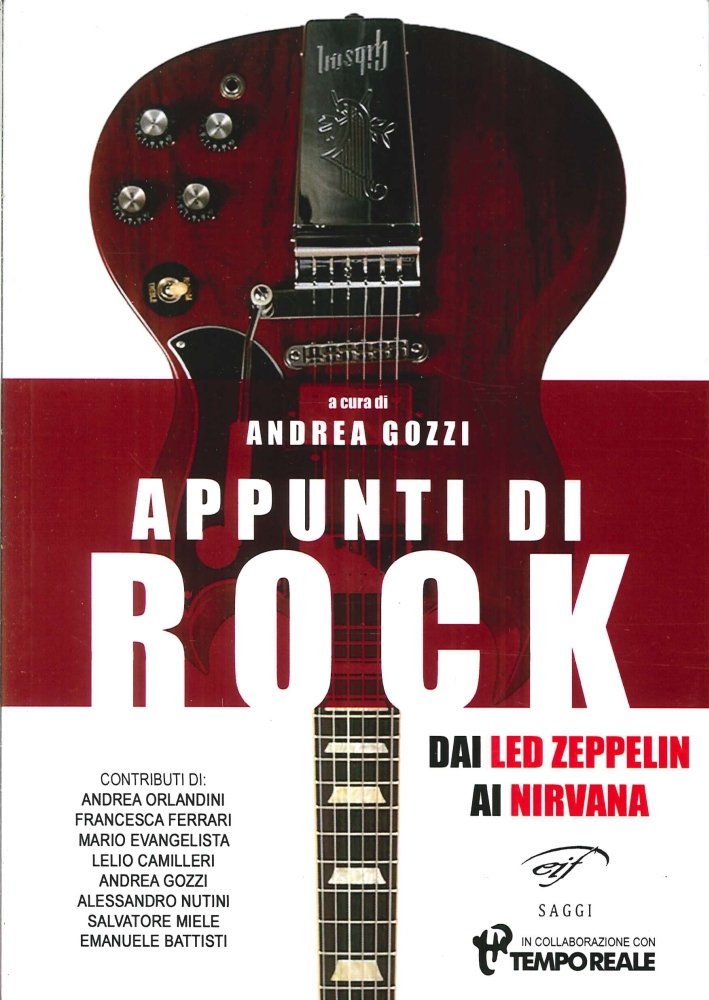 Appunti di Rock. Vol. 1. Dai Led Zeppelin ai Nirvana