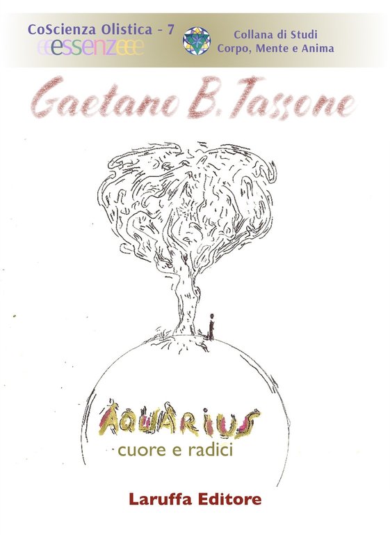 Aquarius. Cuore e radici, Reggio Calabria, Laruffa Editore, 2019