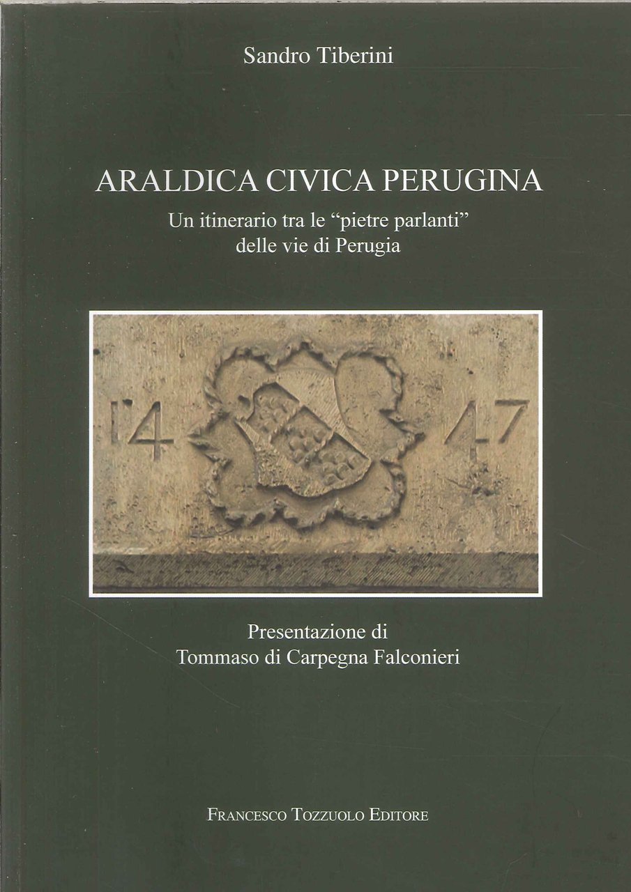 Araldica Civica Perugina. Un itinerario tra le 2pietre parlanti" delle … | Immagine principale