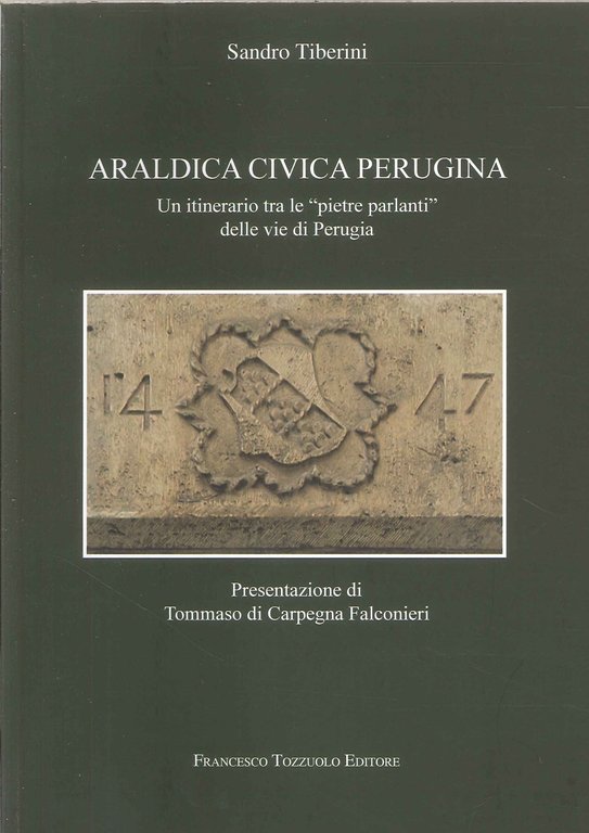 Araldica Civica Perugina. Un itinerario tra le 2pietre parlanti" delle … | Immagine Gallery 2