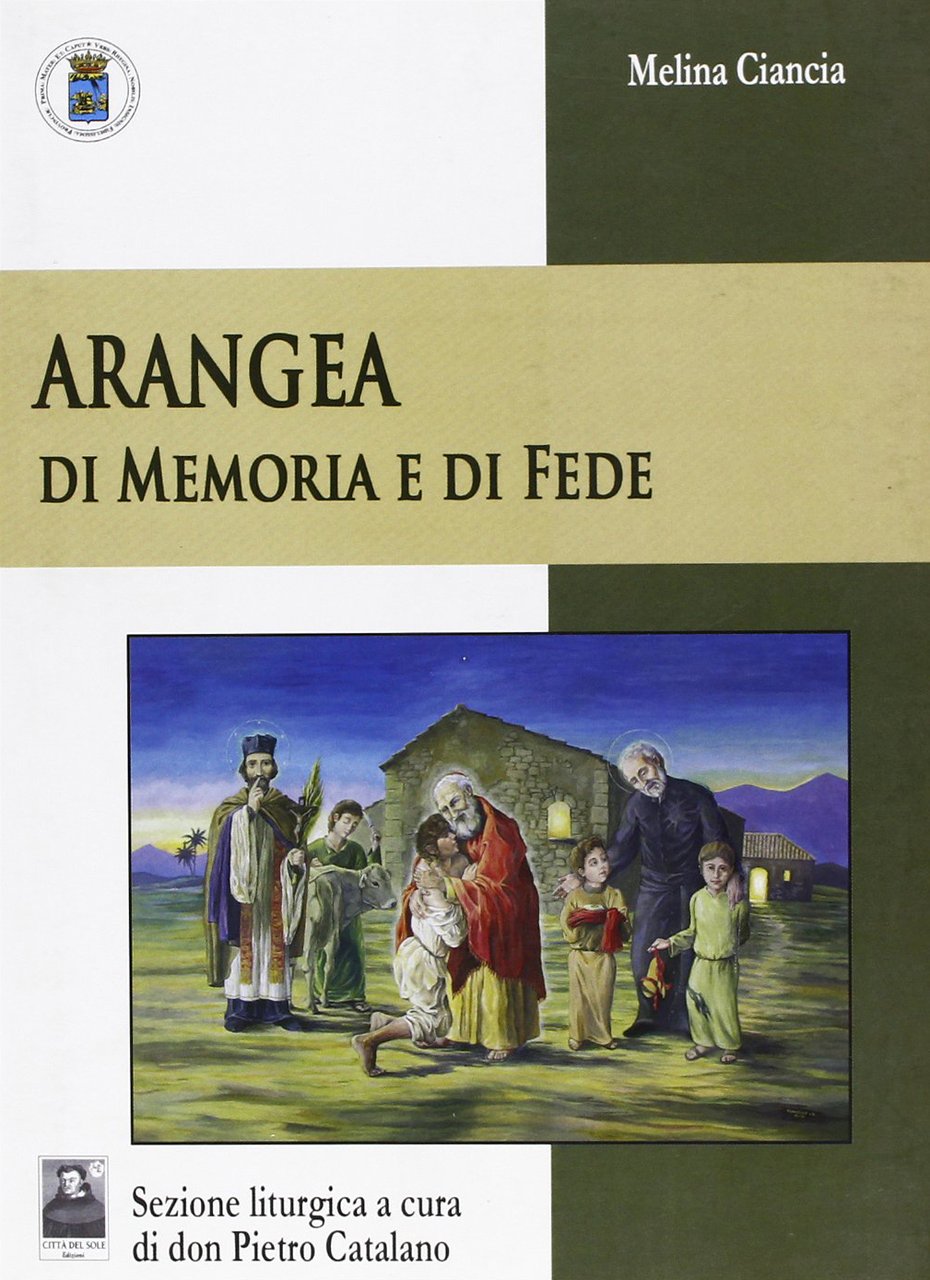 Arangea di memoria e di fede, Reggio Calabria, Edizioni Città …