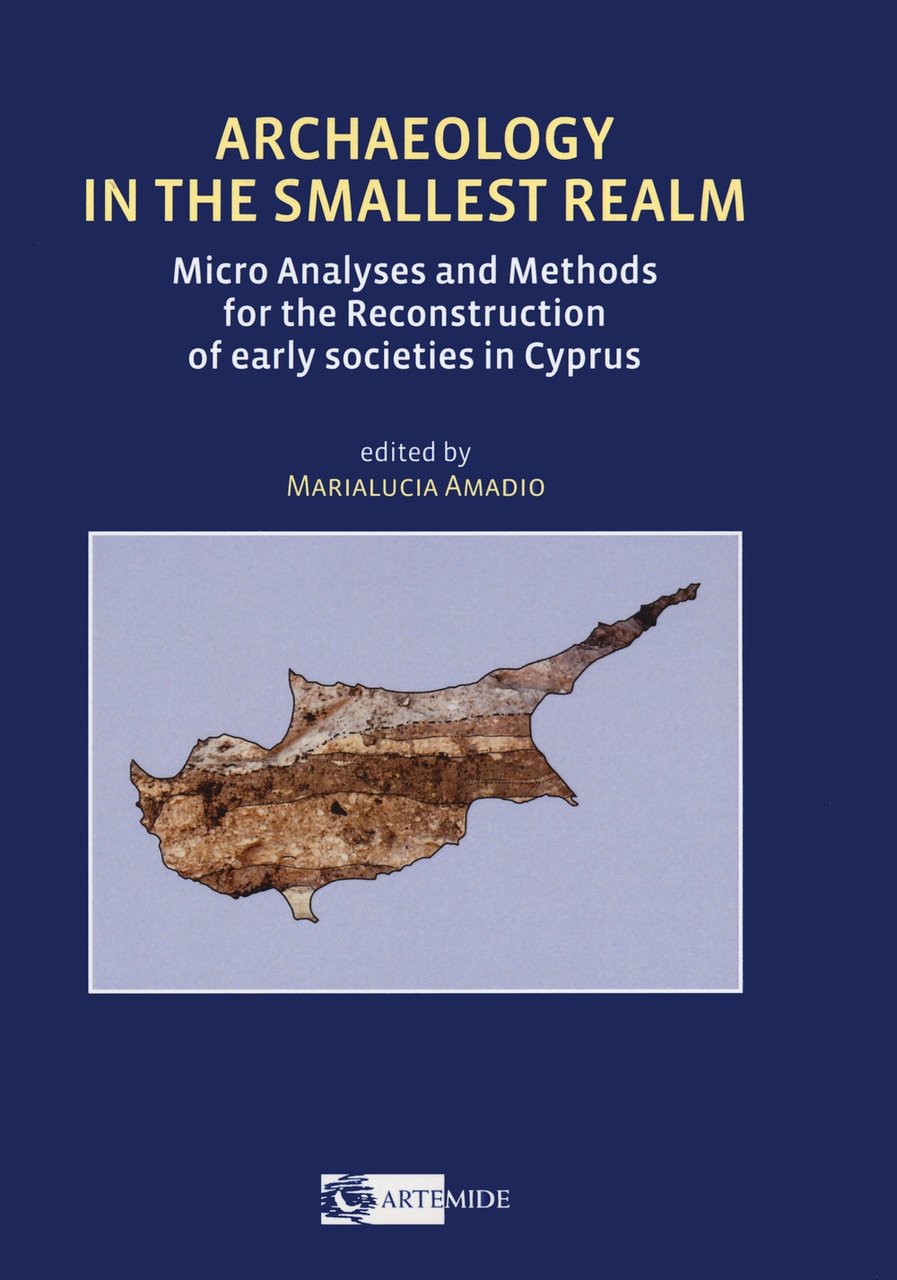Archaeology in the Smallest Realm. Micro Analyses and Methods for … | Immagine principale
