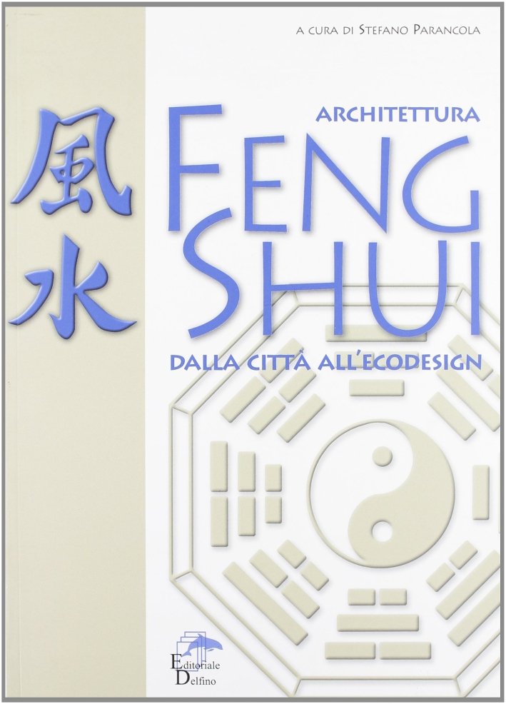 Architettura feng shui. Dalla città all'ecodesign | Immagine principale