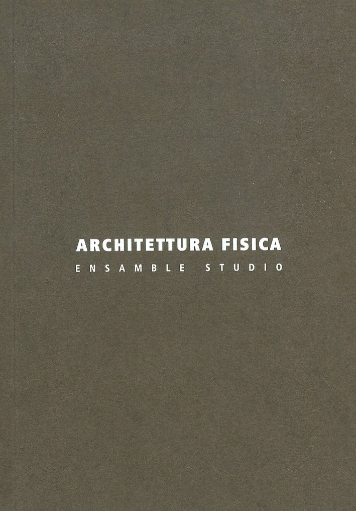 Architettura fisica. Ensamble Studio | Immagine principale