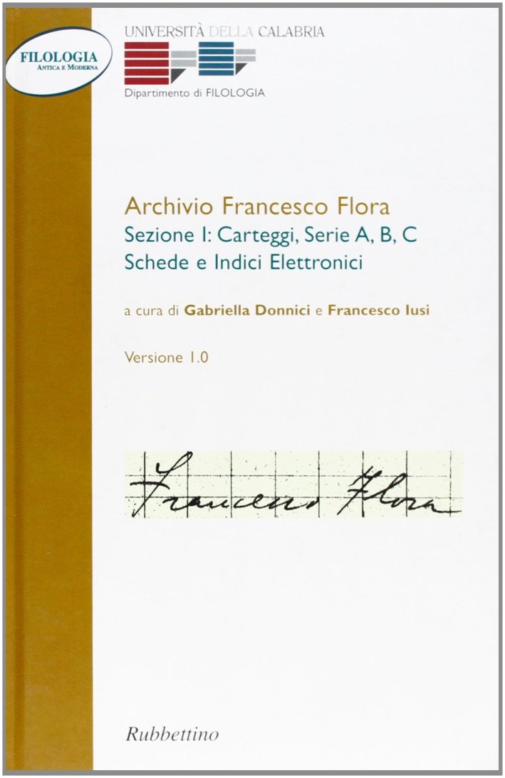 Archivio Francesco Flora. Con CD-ROM. Vol. 1: Carteggi, serie A,B,C. … | Immagine principale