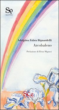 Arcobaleno, Palermo, Spazio Cultura, 2013