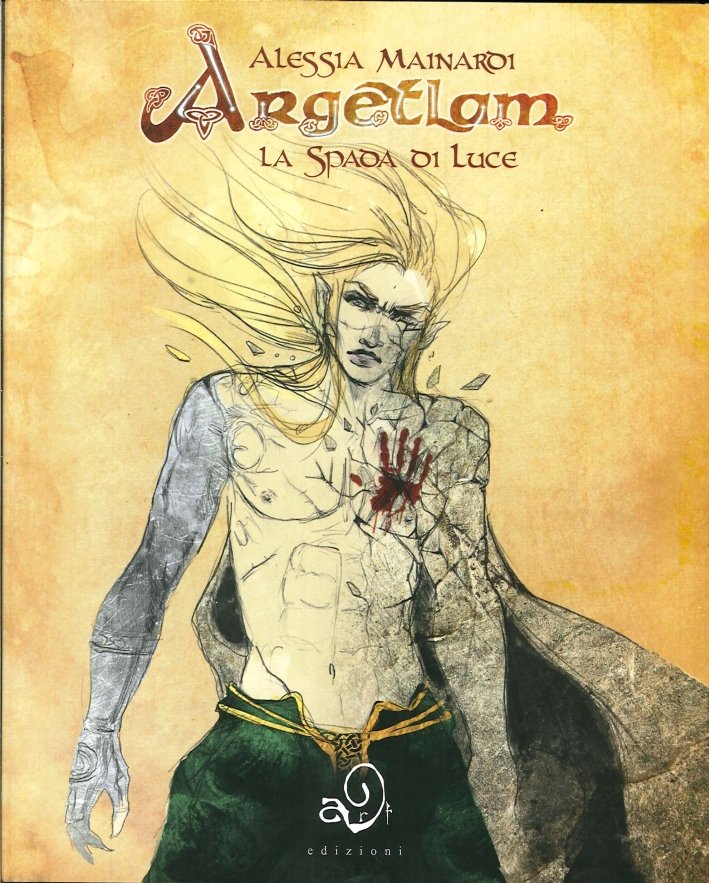 Argetlam. La Spada di Luce, Parma, Nine9art, 2014