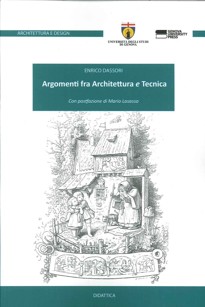 Argomenti fra Architettura e Tecnica, Genova, Genova University Press, 2015 | Immagine principale