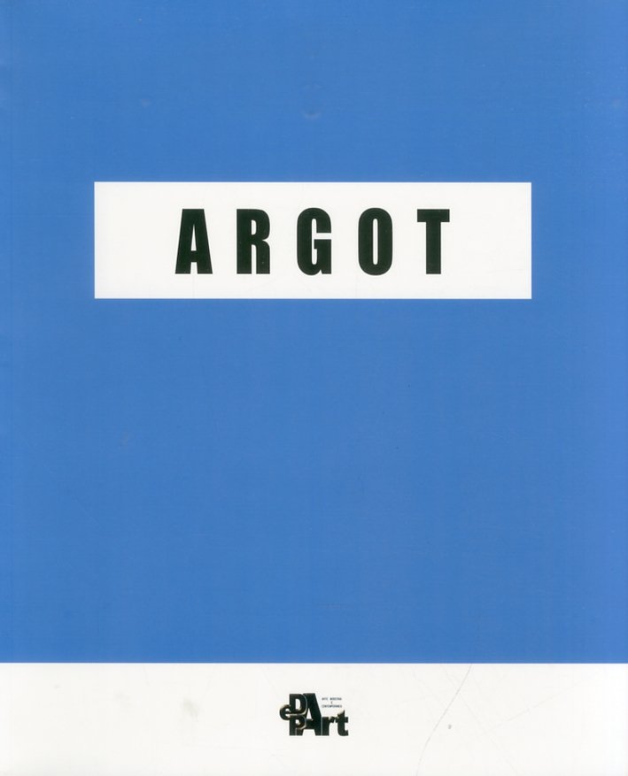 Argot. Natale Addamiano, Attilio Forgioli, Omar Galliani, Piero Guccione, Piero …