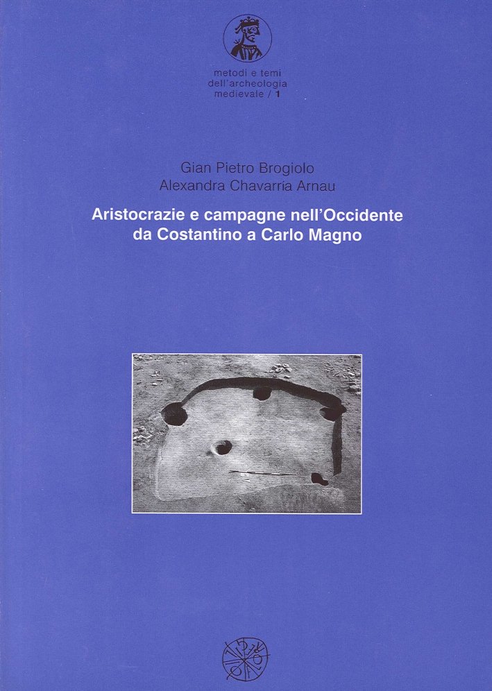 Aristocrazie e campagne nell'Occidente da Costantino a Carlo Magno