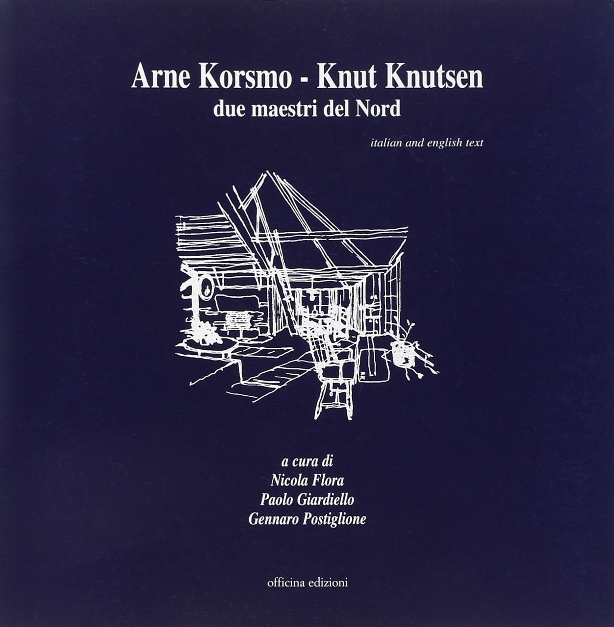 Arne Korsmo - Knut Knutsen. Due maestri del Nord