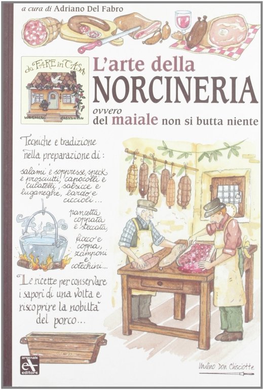 Arte della norceria, Ferrara di Monte Baldo, Mulino Don Chisciotte, 2008