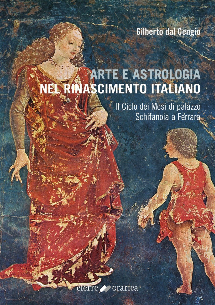 Arte e astrologia nel Rinascimento italiano. Il Ciclo dei Mesi …