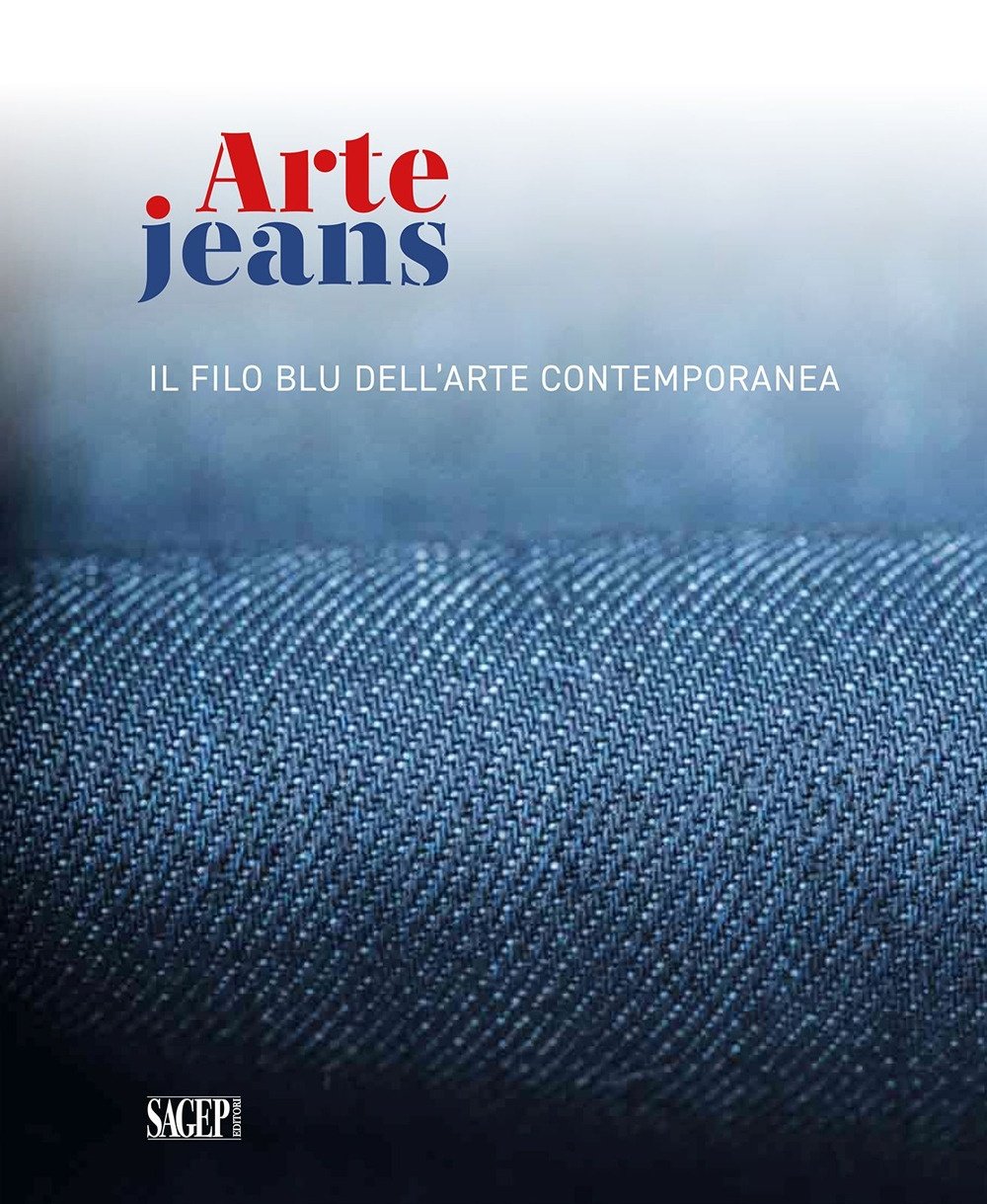Arte Jeans. Il Filo Blu dell'Arte Contemporanea