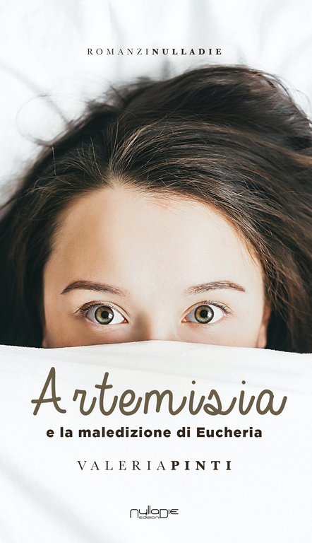 Artemisia e la maledizione di Eucheria, Piazza Armerina, Nulla Die, 2020